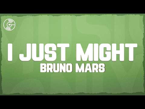 Bruno Mars - I Just Might (Lyrics)