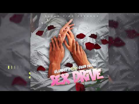Sex Drive by @IslanBoyJ | Song link below