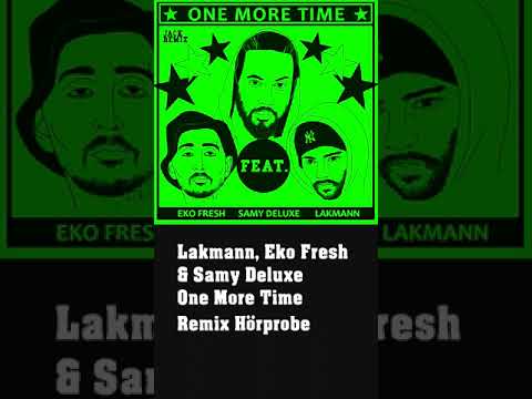 Lakmann feat. Eko Fresh & Samy Deluxe - One More Time Remix 2021 Hörprobe I JACK REMIX #shorts