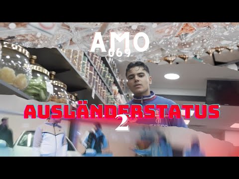 AMO_069 - Ausländerstatus 2 ( prod. by Sako )
