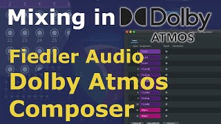 Video thumbnail for Fiedler Audio Dolby Atmos Composer in Reaper by Immersive Audio Mixer