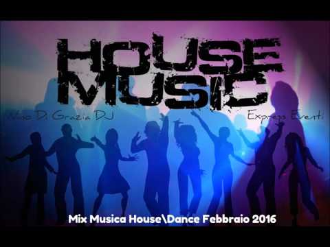 Mix Musica House\Dance Febbraio 2016 #38 + TITOLI