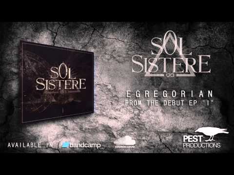 Sol Sistere - Egregorian (Official Track)