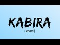"Kabira Full Lyrics Song" Yeh Jawaani Hai Deewani| Ranbir Kapoor, Deepika Padukone