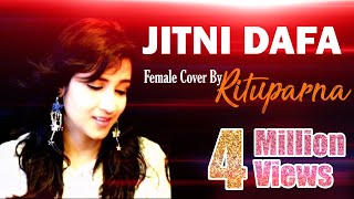 Download lagu Jitni Dafa | Female Cover by Rituparna Bhattacharya | PARMANU | Yaseer Desai | John Abraham mp3