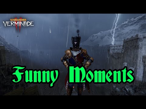 Vermintide 2: Funny Moments Compilation 2