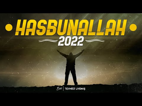 HASBUNALLAH | Tevhidî Uyanış | 2022