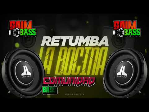 🔥🔊BASS BOSSTED RETUMBA LA BOCINA❌(SAIM BASS)🔊💯