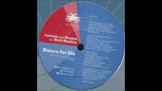 Lussan & Shukie Vs. Rich Medina - Dance For Life (Original Mix)