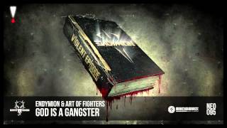 Endymion & Art of Fighters - God is a Gangster (NEO095)