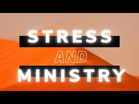 Season 1, Episode 2: Stress and Ministry