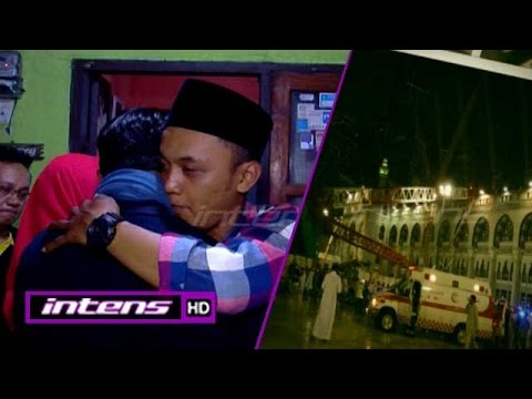 Tangis Duka Keluarga Korban Musibah di Masjidil Haram - Intens 14 September 2015