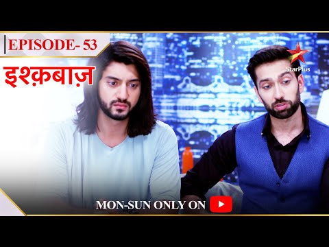 Ishqbaaz | Season 1 | Episode 53 | Shivaay aur Omkara ki hui sulah!