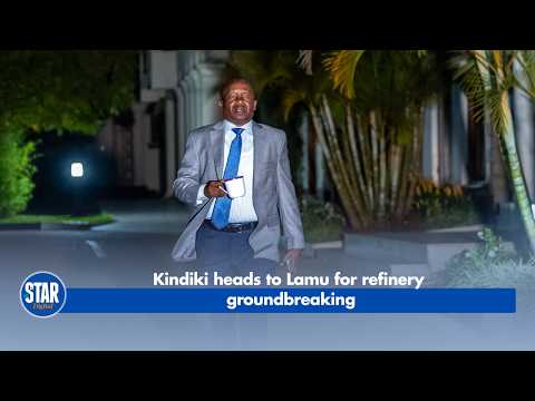 Kindiki heads to Lamu for refinery groundbreaking