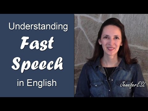 Learn to Understand Fast Speech in English: a 20-day challenge with JenniferESL