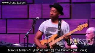 James Ross @ Marcus Miller - "HyLife" - Jazz @ The Bistro - www.Jross-tv.com