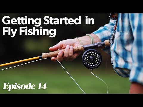 Fly Casting 101 | Getting Started In Fly Fishing - Episode 14