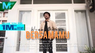 Download lagu Wizz Baker - BERSAMAMU mp3