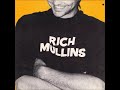 Rich Mullins – Nothing But A Miracle