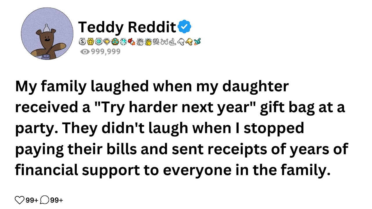 My family laughed when my daughter received a "Try harder next year" gift bag at a party. They did..