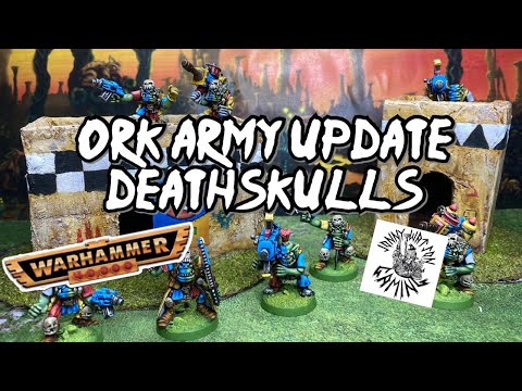 Ork Army Update - Deathskulls