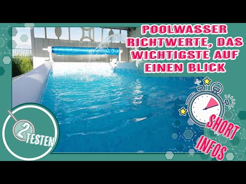 Poolwasser Richtwerte, das wichtigste auf einen Blick | Pool Anfänger Fragen & Grundlagen | deutsch