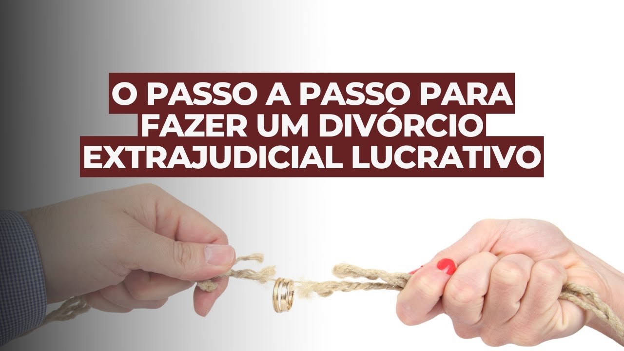 Passo a passo do divórcio extrajudicial