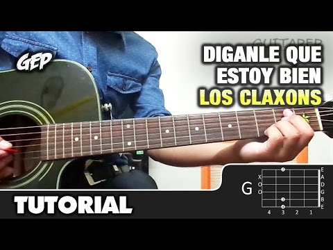 Díganle Que Estoy Bien - Los Claxons