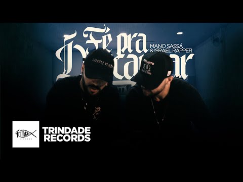 Mano Sassá & Israel Rapper | Fé Pra Descansar | Trindade Records | (Vídeo Oficial)