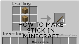 How to make stick in Minecraft | How to make stick in Hindi