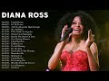 Diana Ross Greatest Hits Playlist Full Album Best Of Diana Ross Collection Of All Time