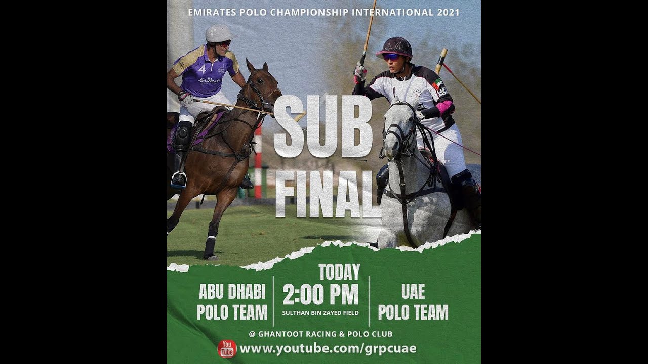 Sub Final (Abu Dhabi Polo Vs UAE Polo)