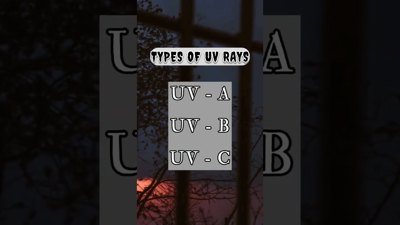 Types of UV Rays || Sun rays types ||
