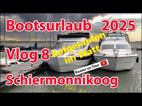 Vlog 8 Boating vacation 2025 Schiermonnikoog from Lauwersoog Boating vacation Netherlands Friesland