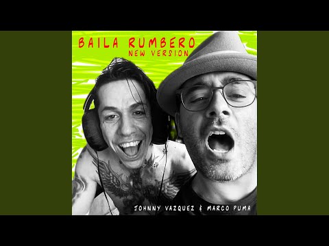 Baila Rumbero (New Version)