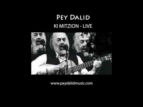 Pey Dalid Live -  KI MITZION - Shlomo Carlebach