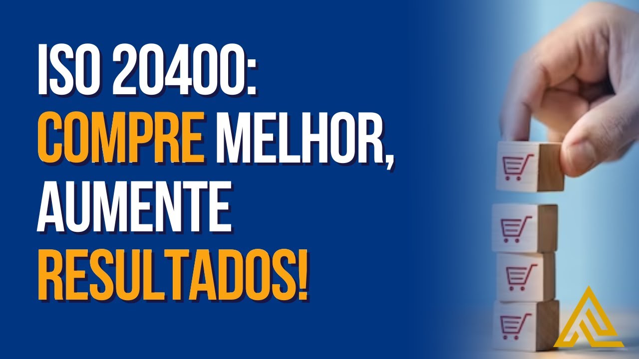 ISO 20400:2017 Compras sustentáveis — impulsionando resultados, assegurando sustentabilidade