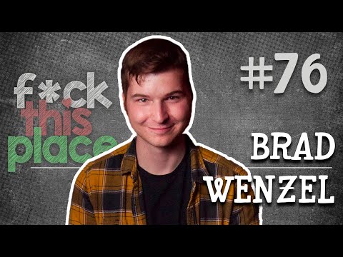 Fck This Place #76 - From Cart Kid to Cart Man w/ Brad Wenzel