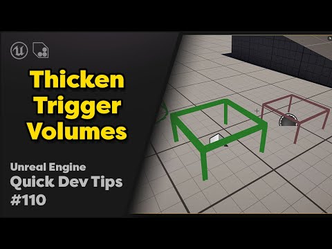 Quick Dev Tip # 110 UE5 - Thicken Trigger Volumes