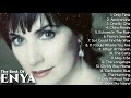 The Best of ENYA | Non-Stop Playlist