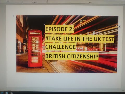 Episode 2: Take Life in the UK Test challenge - UK Immigration