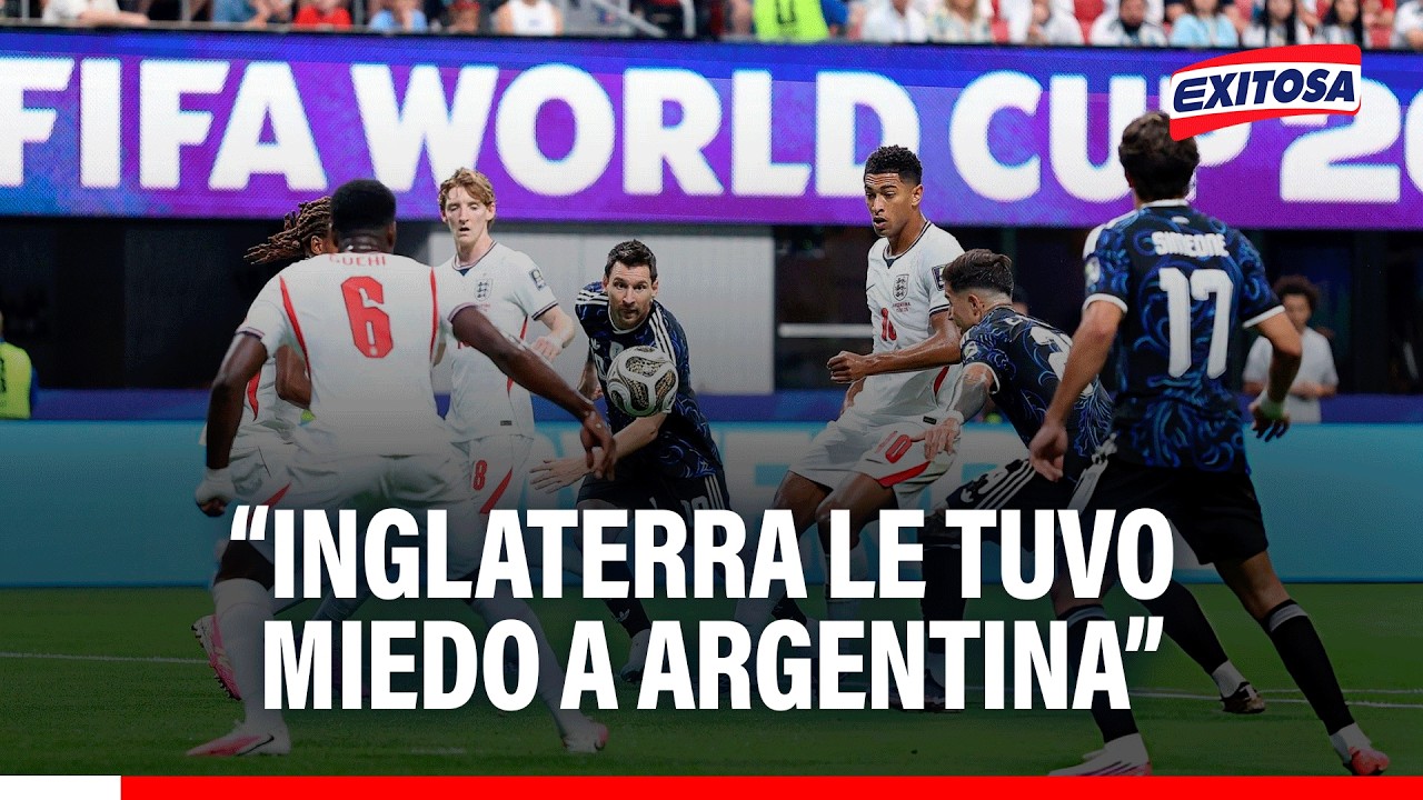 🔴🔵 Inglaterra no pudo sostener el 1-0: “Le tuvo miedo a Argentina”, según Luis Fregossi