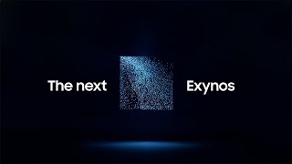 Samsung The next Exynos | Samsung