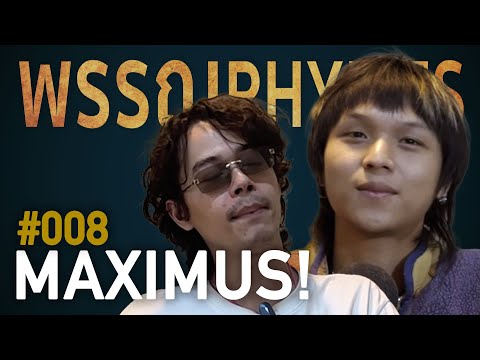 Maximus! | EP. 008 | พรรณRhymes