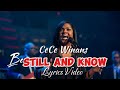 CeCe Winans Be Still And Know Lyrics Video