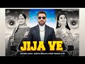 JIJA VE BY SUKHDEV SUKH FT DEEPAK DHILLON PRP MUSIC SATTI CHHAJLA NEW PUNJABI SONGS