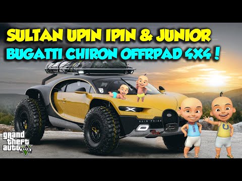 BUGATTI BALAP OFFROAD 4x4 KEREN MANTAP UPIN IPIN SENANG - GTA V MOD SULTAN UPIN IPIN EPISODE SPESIAL