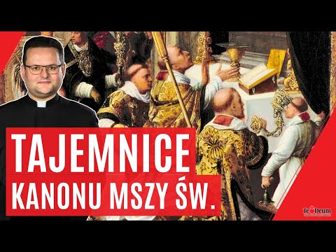 Piękno tajemnic Kanonu Mszy Świętej (GKL #18)