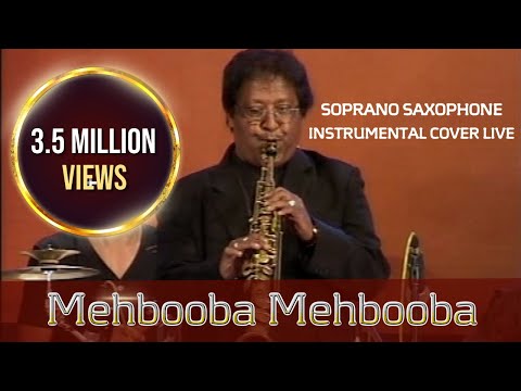Mehbooba Mehbooba (Sholay) Soprano Saxophone Instrumental cover by K. Mahendra