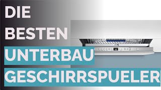 Die 21 besten Unterbau Geschirrspueler